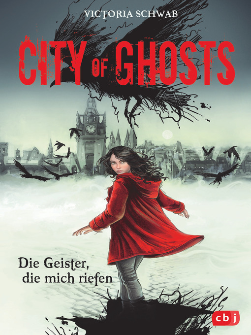 Titeldetails für City of Ghosts--Die Geister, die mich riefen nach Victoria Schwab - Verfügbar